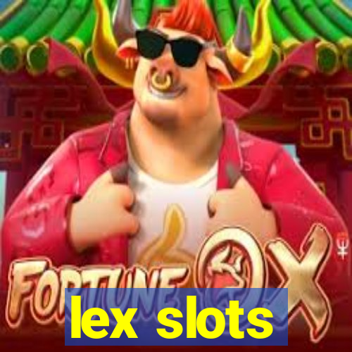 lex slots